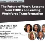 The Future of Work: Lessons from CHROs on Leading Workforce Transformation